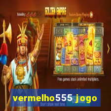 vermelho555 jogo