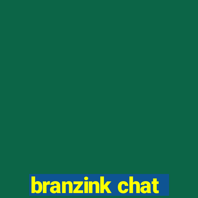 branzink chat