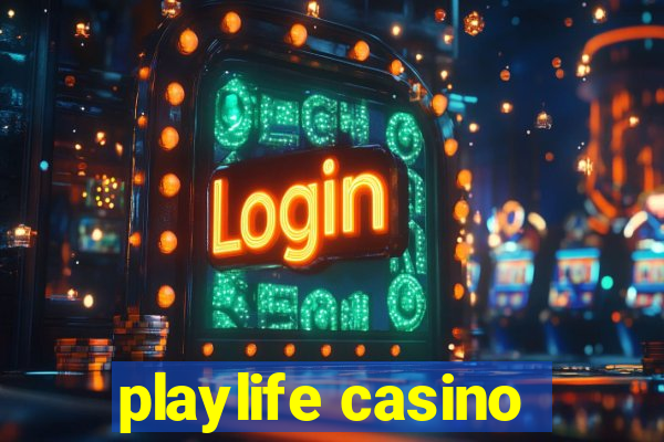 playlife casino