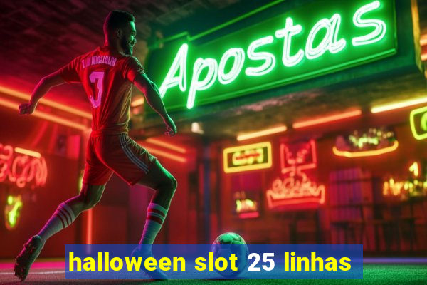 halloween slot 25 linhas