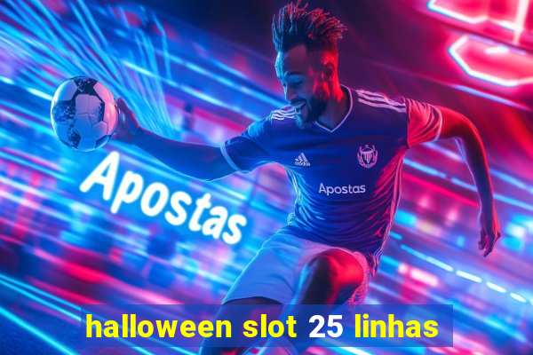 halloween slot 25 linhas