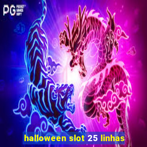 halloween slot 25 linhas