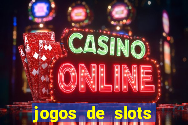 jogos de slots para ganhar dinheiro