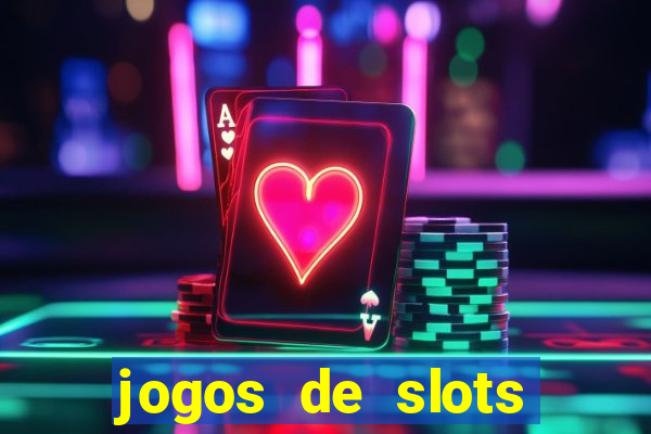 jogos de slots para ganhar dinheiro