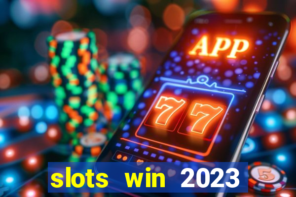 slots win 2023 paga mesmo