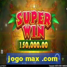 jogo max .com