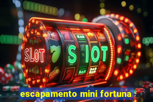 escapamento mini fortuna