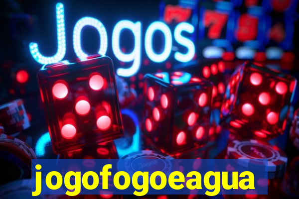 jogofogoeagua