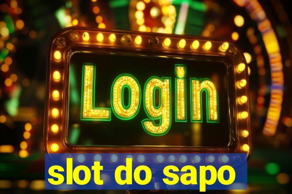 slot do sapo