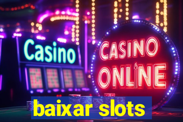 baixar slots