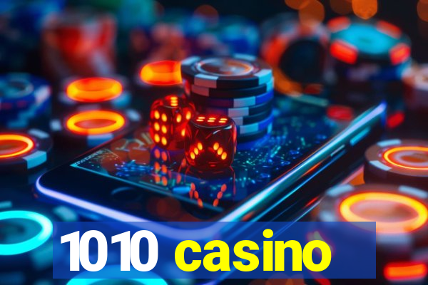 1010 casino