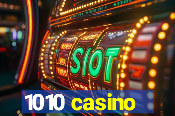 1010 casino