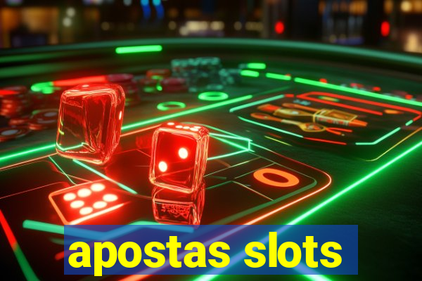 apostas slots