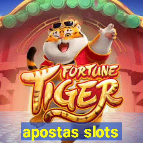 apostas slots