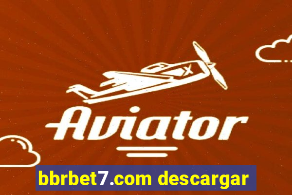 bbrbet7.com descargar