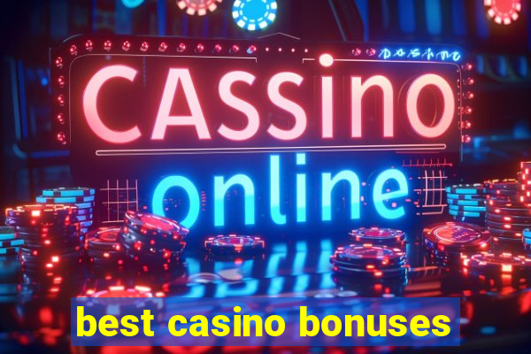 best casino bonuses