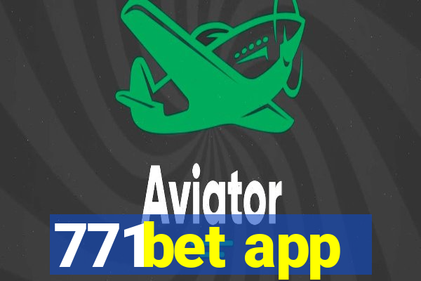 771bet app