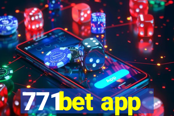 771bet app