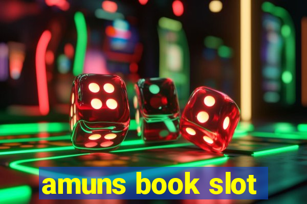 amuns book slot