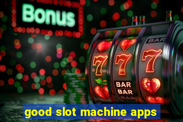 good slot machine apps