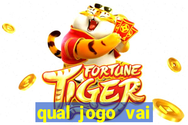 qual jogo vai passa hj na globo