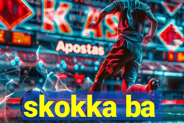 skokka ba