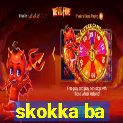 skokka ba