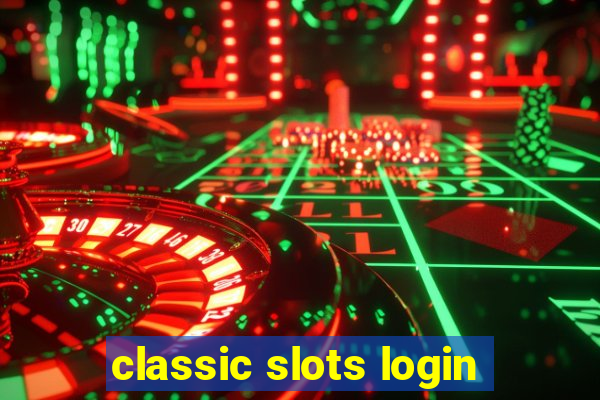 classic slots login