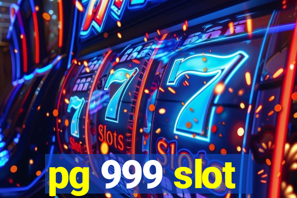 pg 999 slot