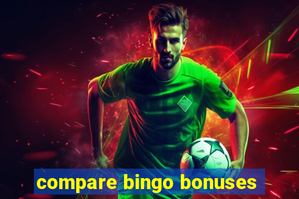 compare bingo bonuses