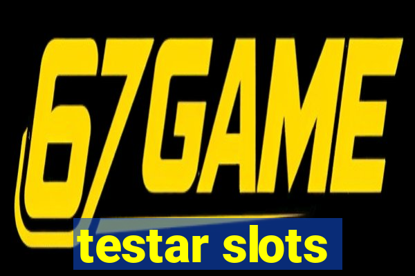 testar slots