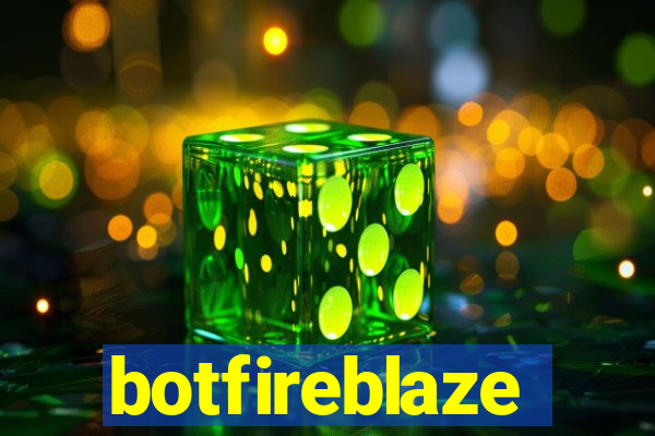 botfireblaze