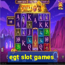 egt slot games