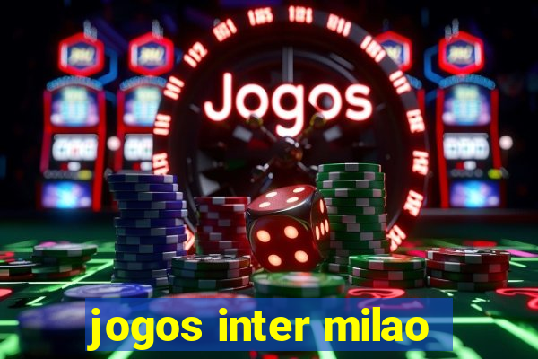 jogos inter milao