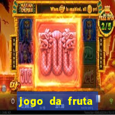 jogo da fruta aposta 1 real