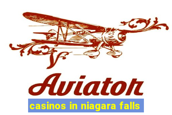 casinos in niagara falls