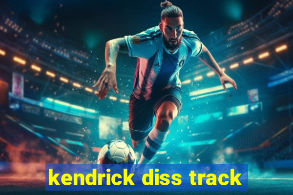 kendrick diss track