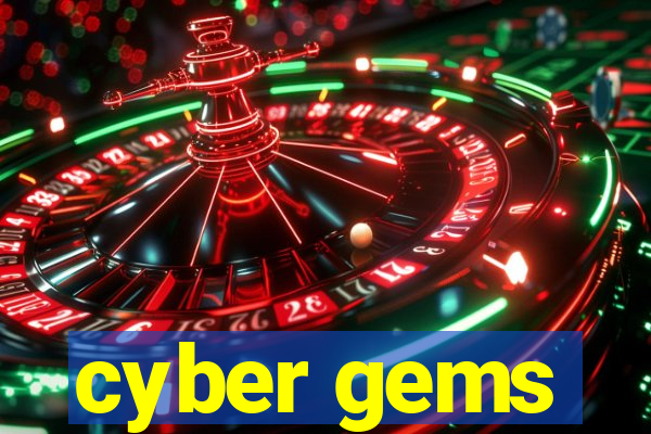 cyber gems