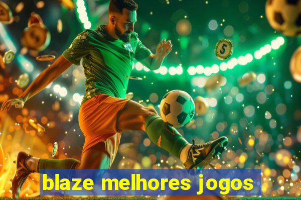 blaze melhores jogos