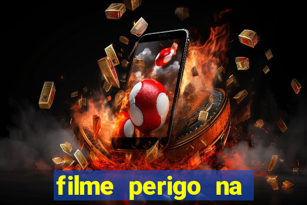 filme perigo na montanha netflix