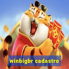 winbigbr cadastro