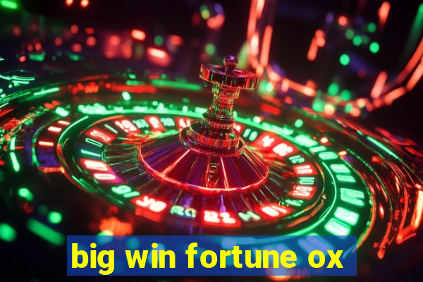 big win fortune ox