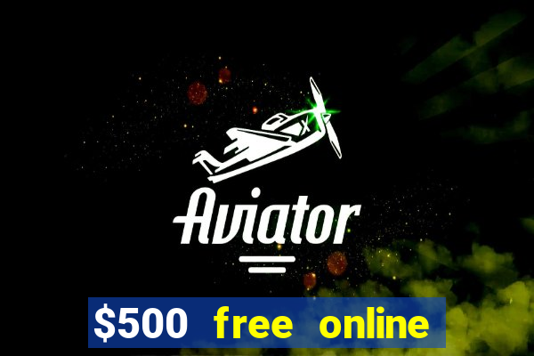 $500 free online casino bonus