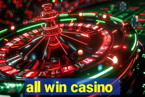 all win casino