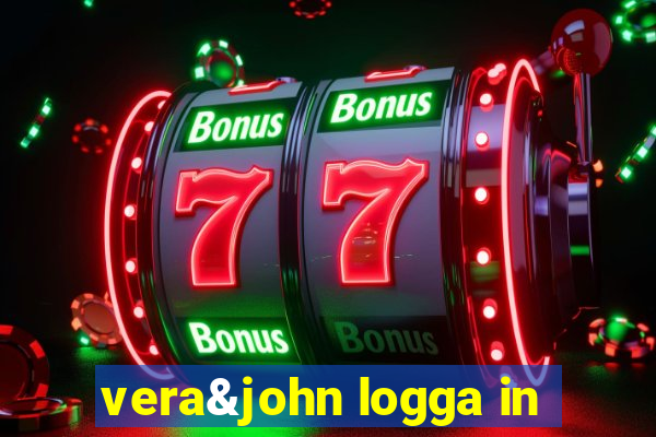 vera&john logga in