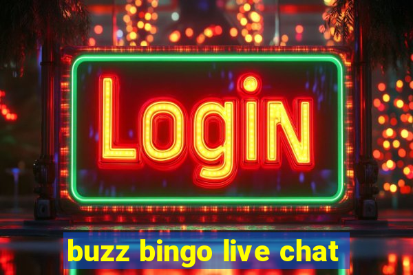 buzz bingo live chat