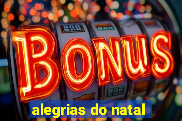 alegrias do natal