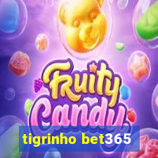 tigrinho bet365