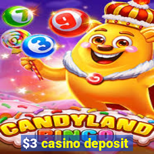 $3 casino deposit