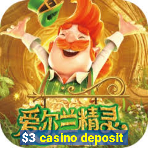 $3 casino deposit